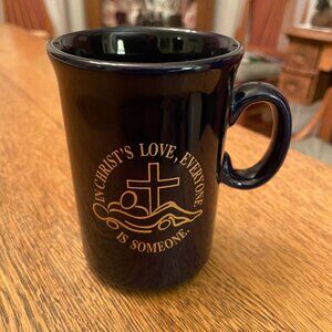In Christ's Love, Everyone Is Someone Dark Blue Coffee Cup Mug*